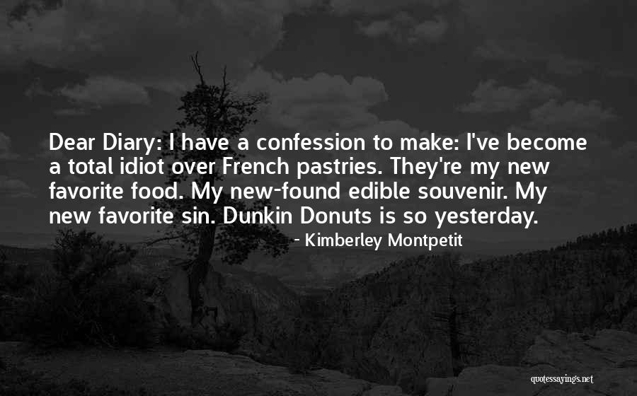 Dear Diary Quotes By Kimberley Montpetit