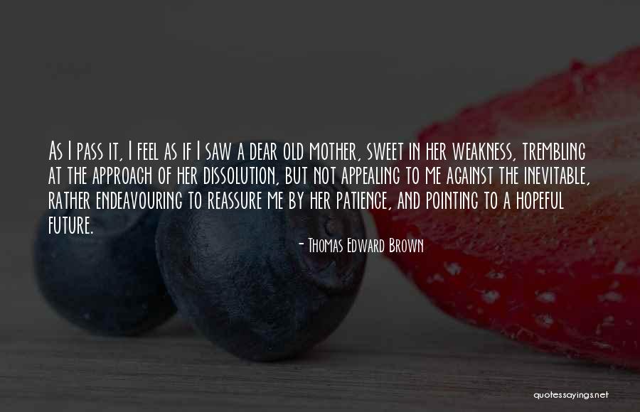 Dear Edward Quotes By Thomas Edward Brown Dear Edward Quotes By Thomas Edward Brown