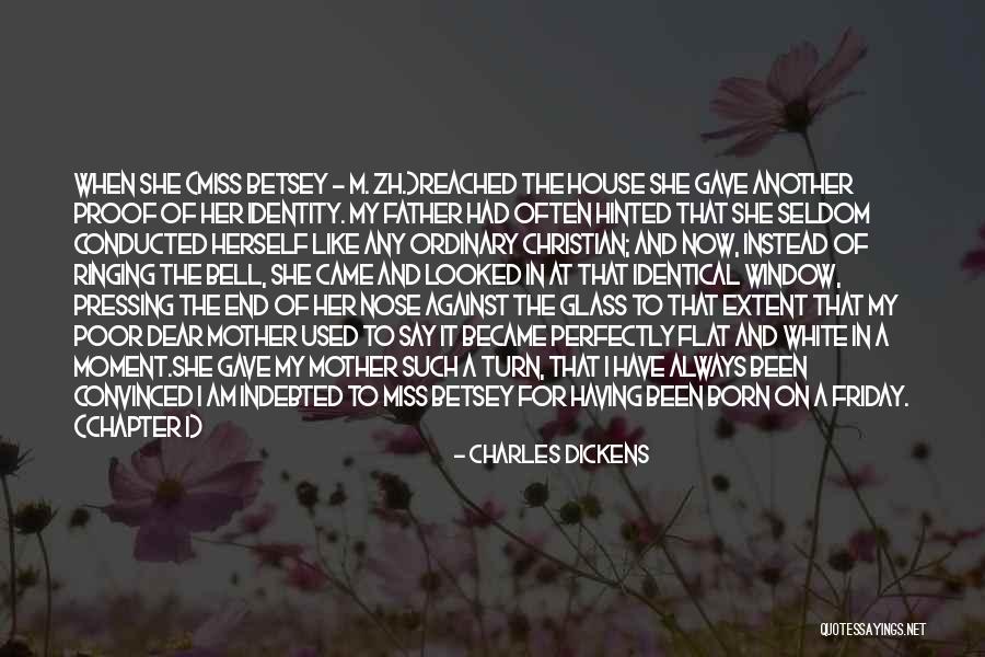 Dear Friday Quotes By Charles Dickens Dear Friday Quotes By Charles Dickens