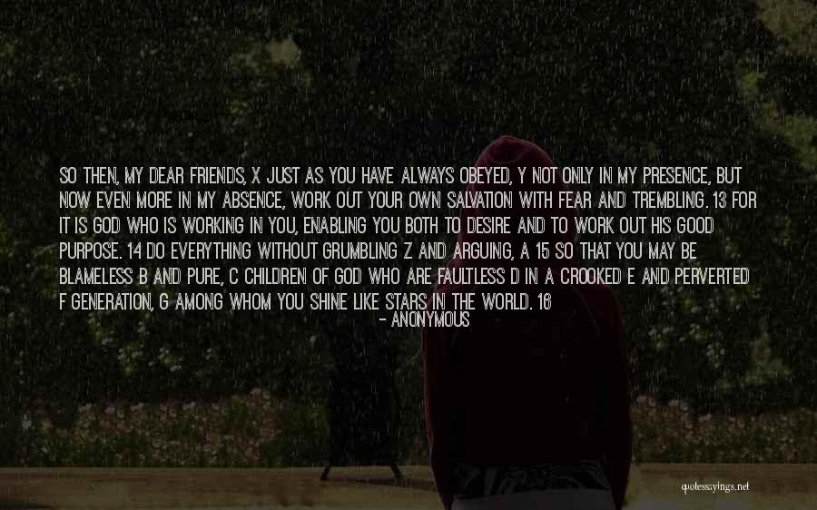 Dear Friends Quotes By Anonymous