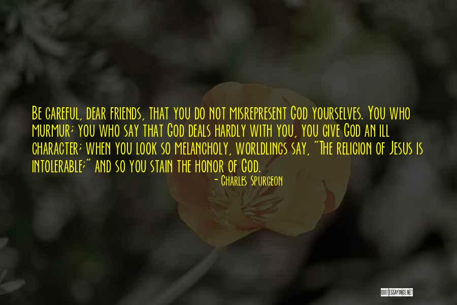 Dear Friends Quotes By Charles Spurgeon