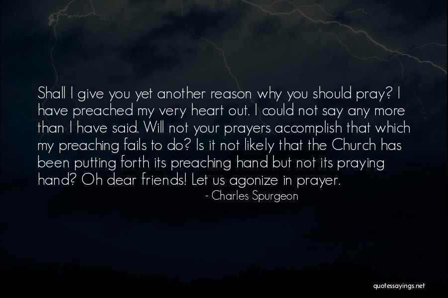 Dear Friends Quotes By Charles Spurgeon