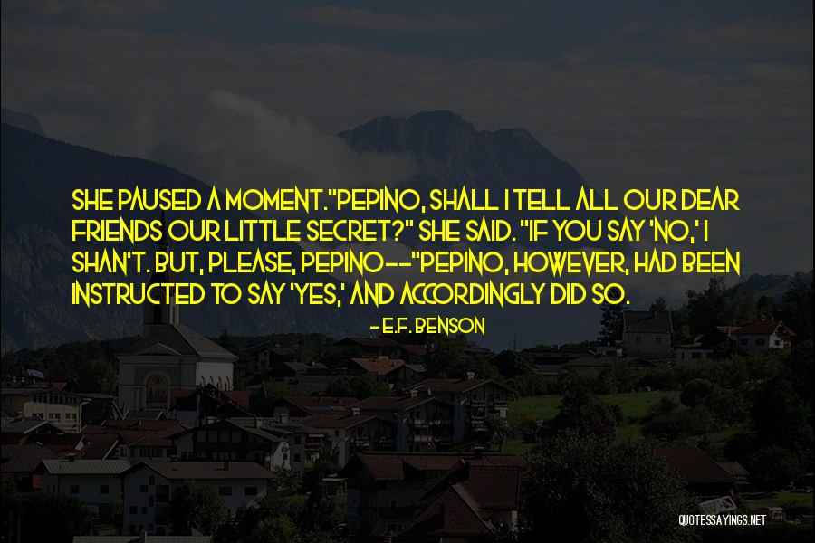 Dear Friends Quotes By E.F. Benson