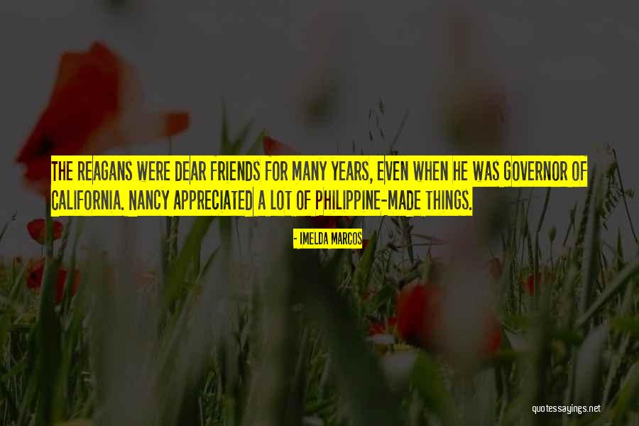 Dear Friends Quotes By Imelda Marcos