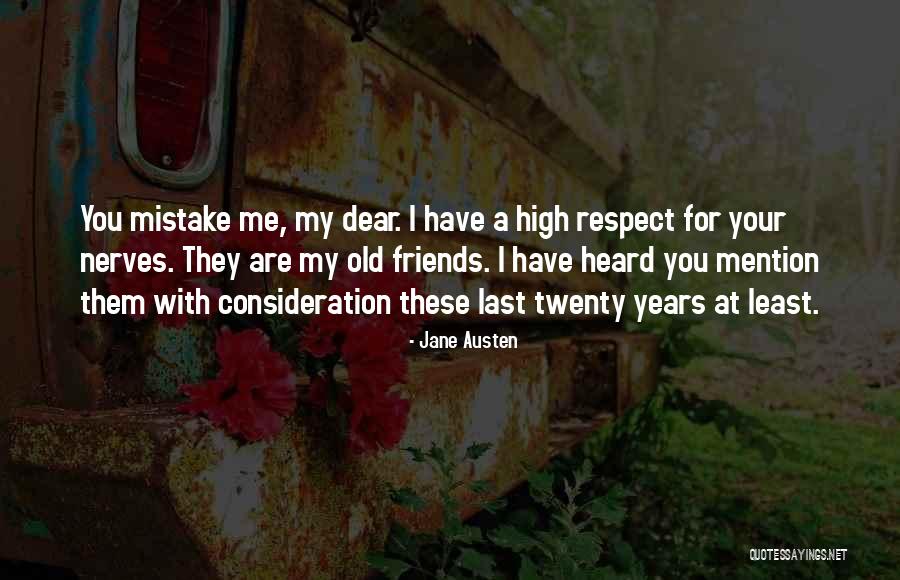 Dear Friends Quotes By Jane Austen