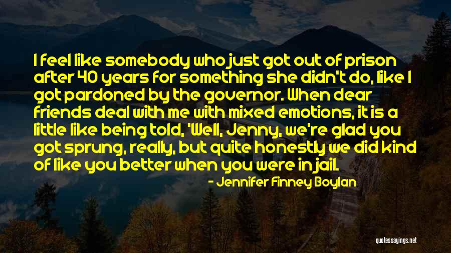 Dear Friends Quotes By Jennifer Finney Boylan