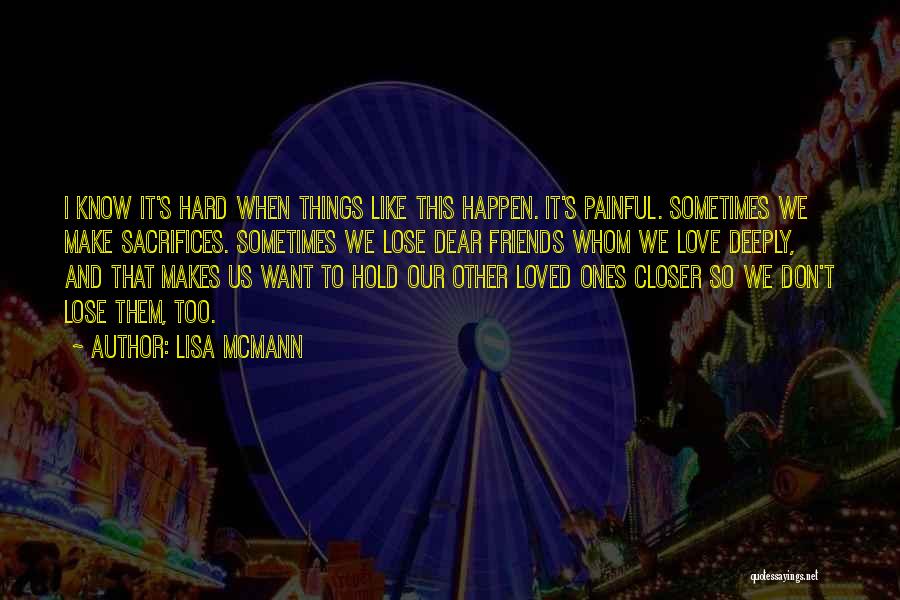 Dear Friends Quotes By Lisa McMann