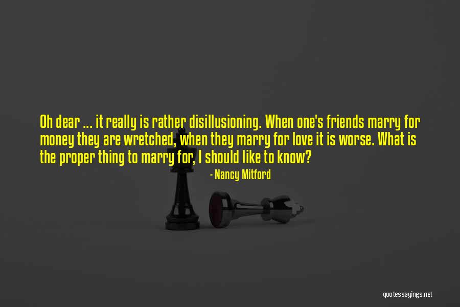 Dear Friends Quotes By Nancy Mitford Dear Friends Quotes By Nancy Mitford