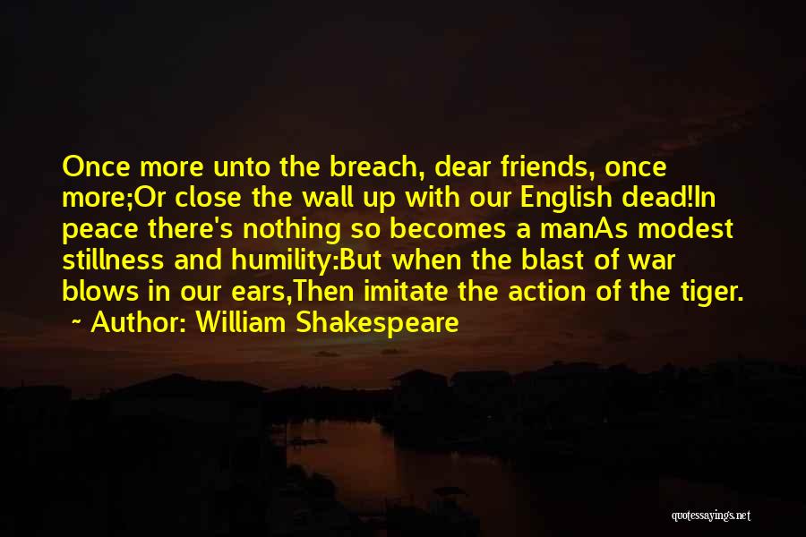 Dear Friends Quotes By William Shakespeare