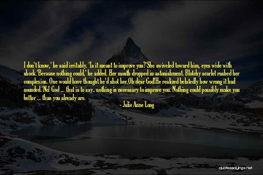 Dear Funny Quotes By Julie Anne Long Dear Funny Quotes By Julie Anne Long
