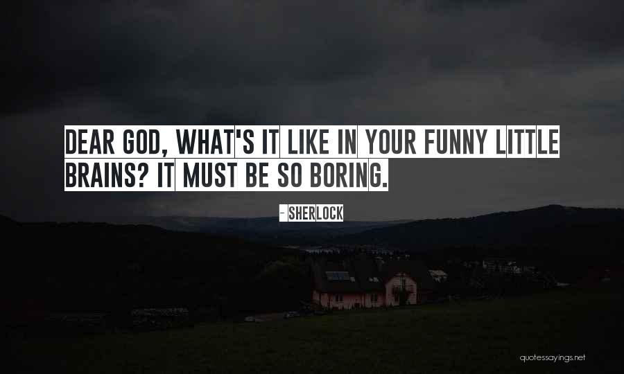 Dear Funny Quotes By Sherlock Dear Funny Quotes By Sherlock