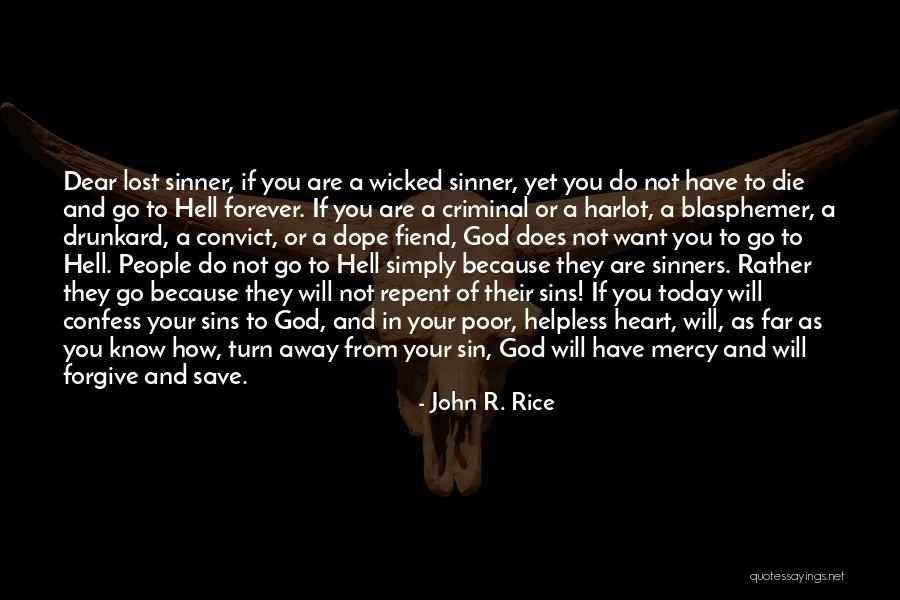 Dear God Forgive Me Quotes By John R. Rice Dear God Forgive Me Quotes By John R. Rice