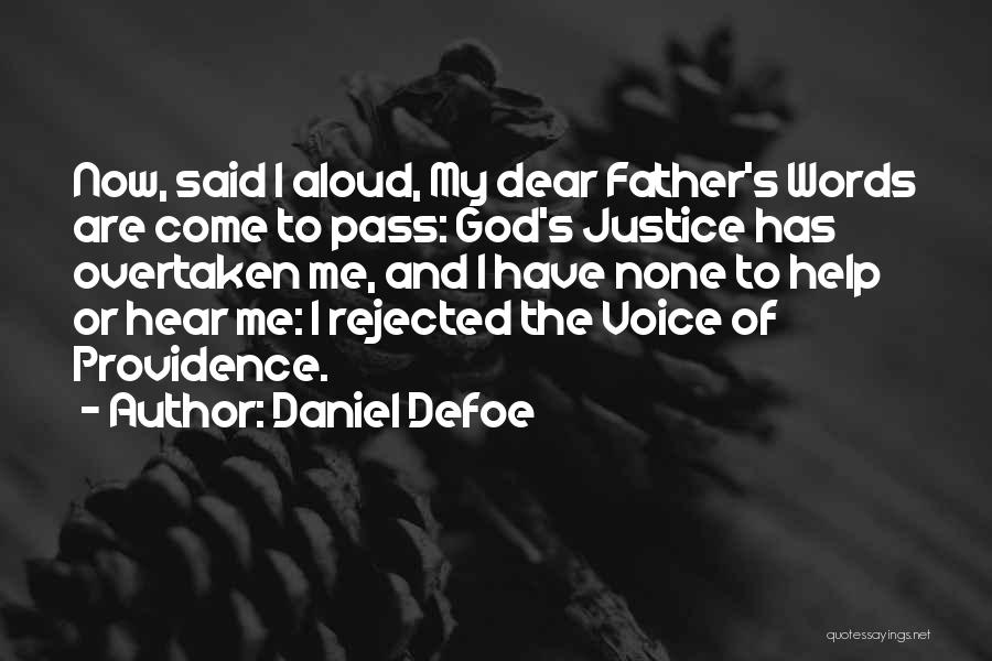 Dear God Help Me Quotes By Daniel Defoe