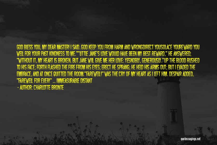 Dear God I Love Her Quotes By Charlotte Bronte Dear God I Love Her Quotes By Charlotte Bronte