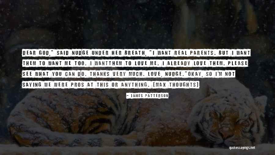 Dear God I Love Her Quotes By James Patterson