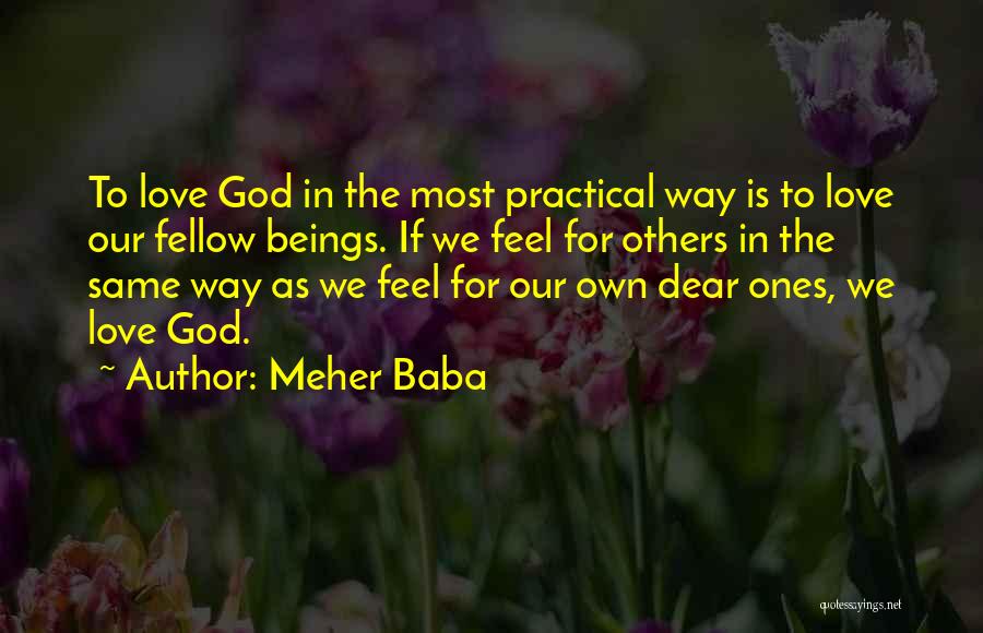 Dear God I Love Her Quotes By Meher Baba