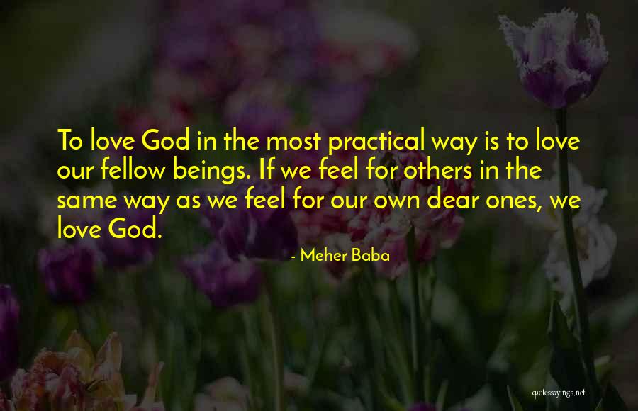 Dear God I Love Her Quotes By Meher Baba