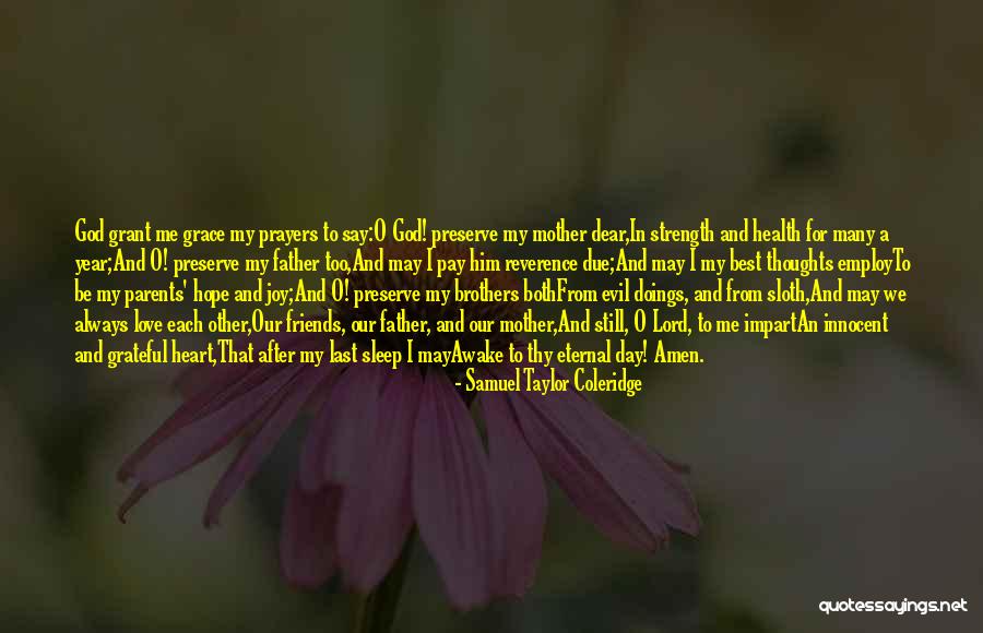 Dear God I Love Her Quotes By Samuel Taylor Coleridge