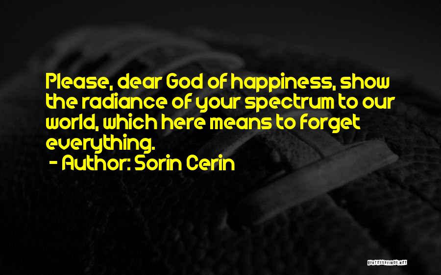 Dear God I Love Her Quotes By Sorin Cerin