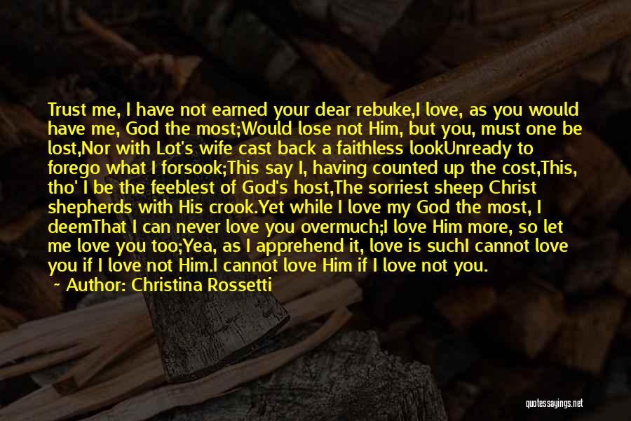 Dear God I Love You Quotes By Christina Rossetti