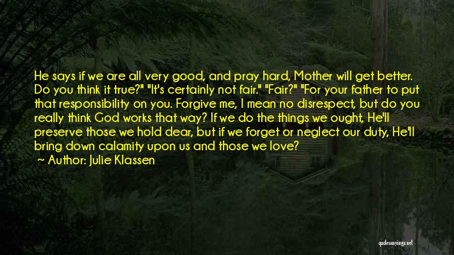 Dear God I Love You Quotes By Julie Klassen