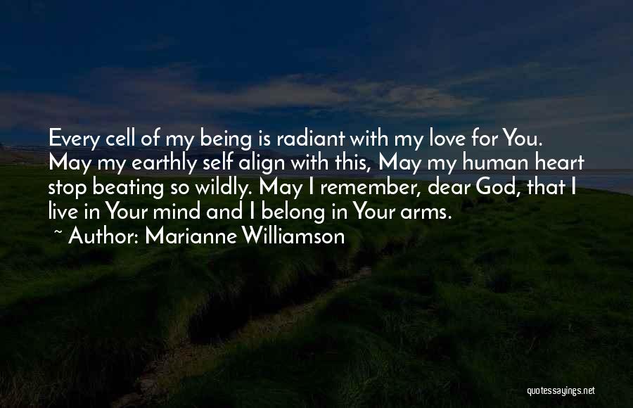 Dear God I Love You Quotes By Marianne Williamson