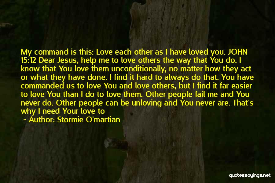 Dear God I Love You Quotes By Stormie O'martian