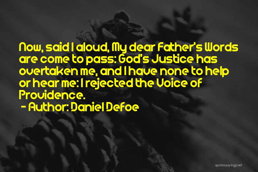 Dear God Please Help Me Quotes By Daniel Defoe