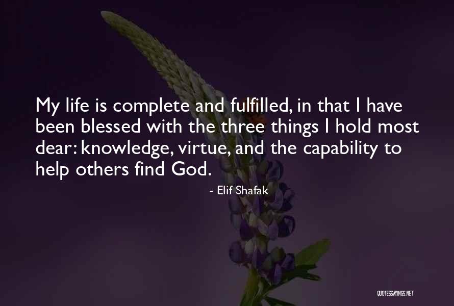 Dear God Please Help Me Quotes By Elif Shafak