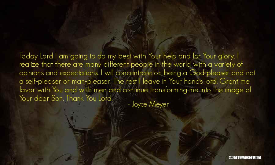 Dear God Please Help Me Quotes By Joyce Meyer