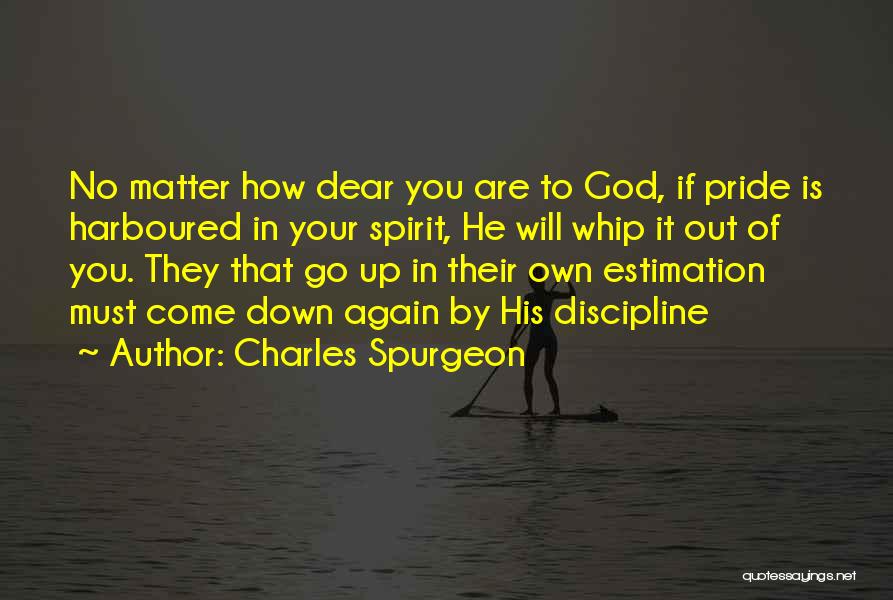 Dear God Why Me Quotes By Charles Spurgeon