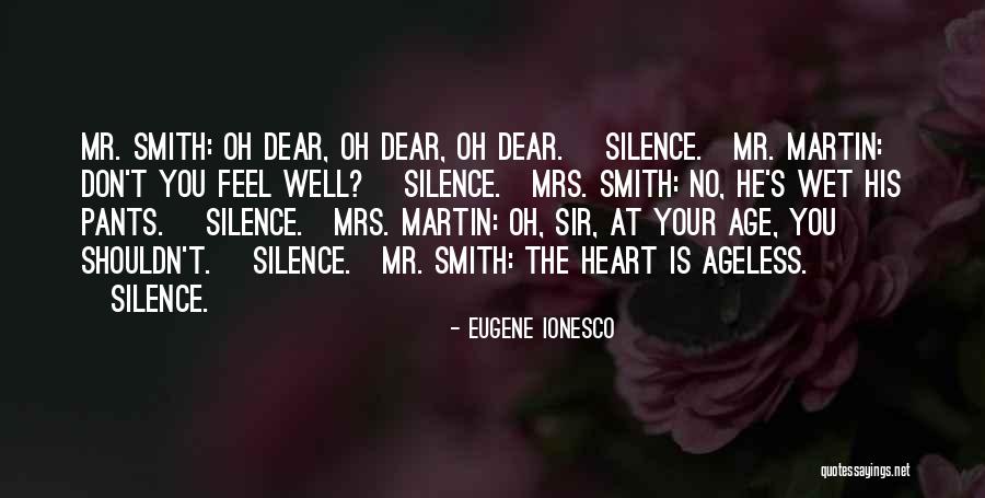 Dear Heart I Sorry Quotes By Eugene Ionesco