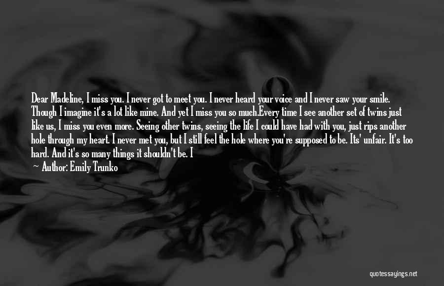 Dear Heart Of Mine Quotes By Emily Trunko