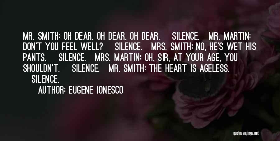Dear Heart Why Her Quotes By Eugene Ionesco
