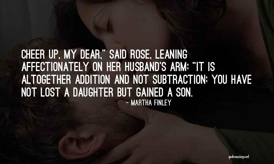 Dear Husband Quotes By Martha Finley Dear Husband Quotes By Martha Finley