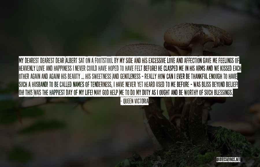 Dear Husband Quotes By Queen Victoria Dear Husband Quotes By Queen Victoria