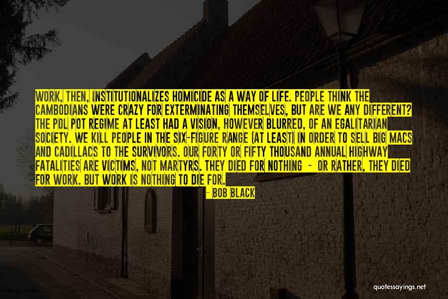 Dear Ijeawele Quotes By Bob Black Dear Ijeawele Quotes By Bob Black