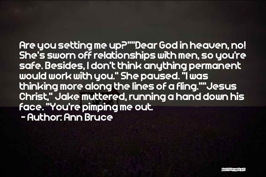 Dear Jesus Quotes By Ann Bruce