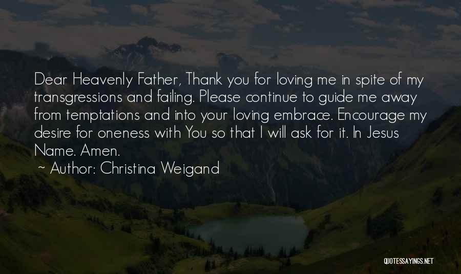 Dear Jesus Quotes By Christina Weigand