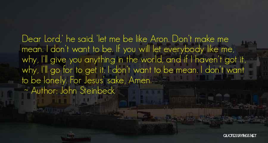Dear Jesus Quotes By John Steinbeck