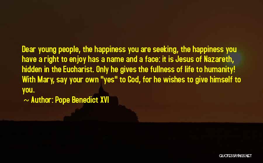 Dear Jesus Quotes By Pope Benedict XVI