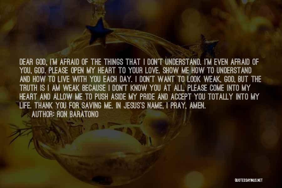 Dear Jesus Quotes By Ron Baratono