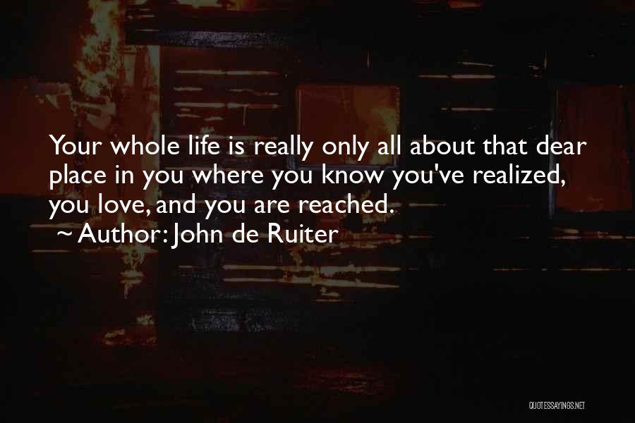Dear John Love Quotes By John De Ruiter