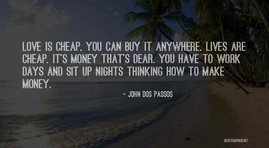 Dear John Love Quotes By John Dos Passos Dear John Love Quotes By John Dos Passos