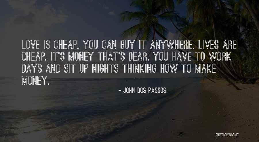 Dear John Love Quotes By John Dos Passos