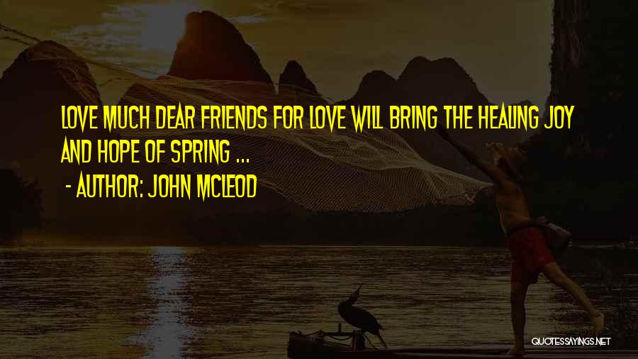 Dear John Love Quotes By John McLeod