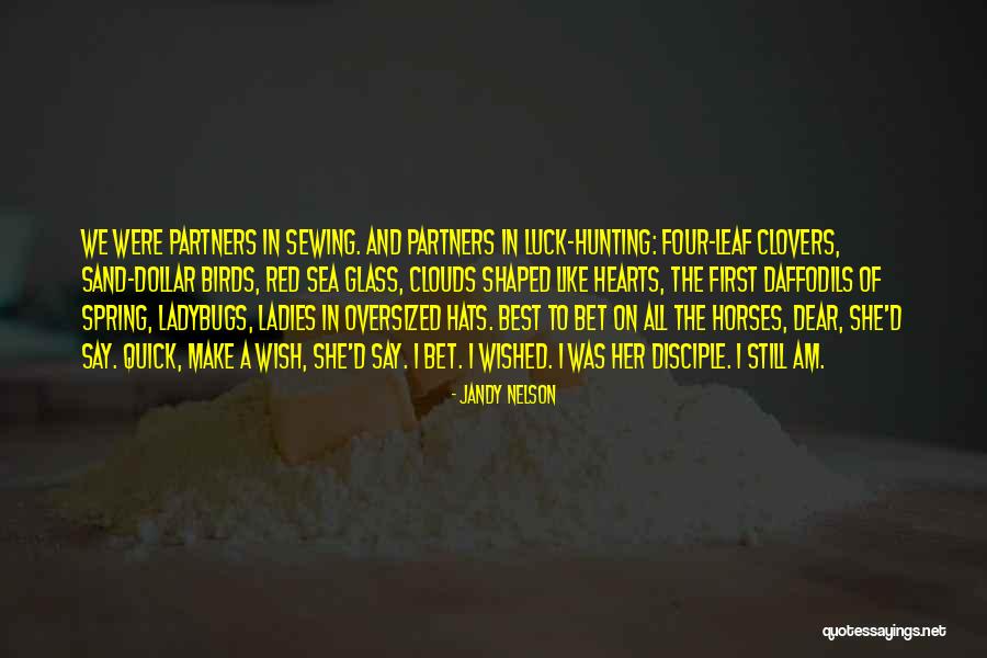 Dear Ladies Quotes By Jandy Nelson Dear Ladies Quotes By Jandy Nelson