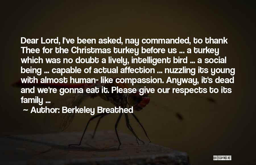 Dear Lord Quotes By Berkeley Breathed