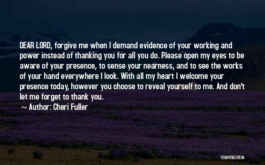 Dear Lord Quotes By Cheri Fuller