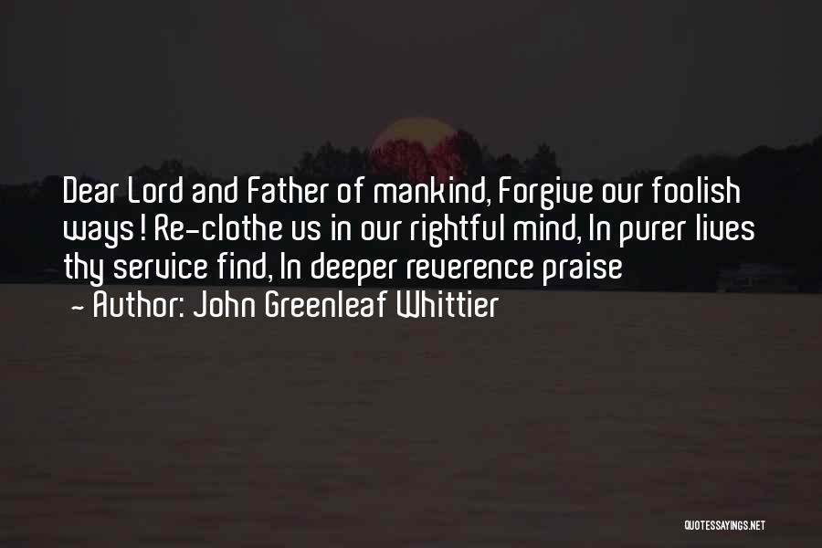 Dear Lord Quotes By John Greenleaf Whittier